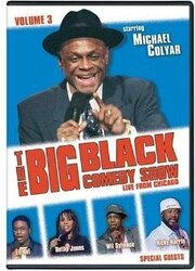 The Big Black Comedy Show, Vol. 3 из фильмографии Шоун Морган в главной роли.