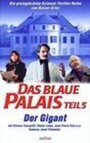 Das blaue Palais: Der Gigant - лучший фильм в фильмографии Wilfried von Aacken