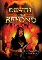 Death from Beyond из фильмографии Хуан Фернандез в главной роли.