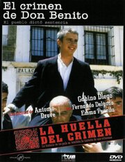 La huella del crimen 2: El crimen de Don Benito из фильмографии Ариадна Лианьо в главной роли.