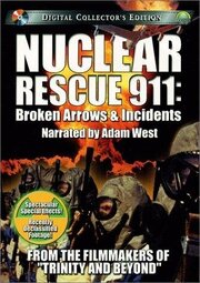 Nuclear Rescue 911: Broken Arrows & Incidents из фильмографии Билли Лувьер в главной роли.