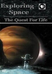 Exploring Space: The Quest for Life - лучший фильм в фильмографии Tracy Dethlefs