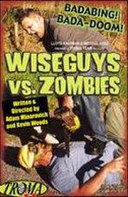 Wiseguys vs. Zombies - лучший фильм в фильмографии Кевин Вудс