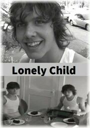 Lonely Child из фильмографии Sébastien Simoneau в главной роли.