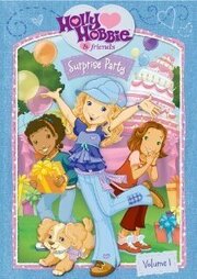 Holly Hobbie and Friends: Surprise Party из фильмографии Лилиана Муми в главной роли.