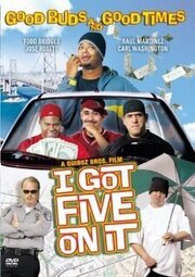 I Got Five on It из фильмографии Эд Кирос в главной роли.