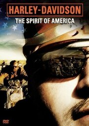 Harley Davidson: The Spirit of America - лучший фильм в фильмографии Samer Al-Asadi