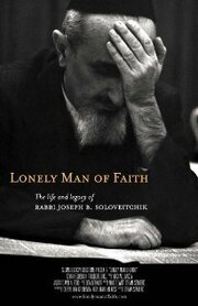 Lonely Man of Faith: The Life and Legacy of Rabbi Joseph B. Soloveitchik - лучший фильм в фильмографии Майк Девитт