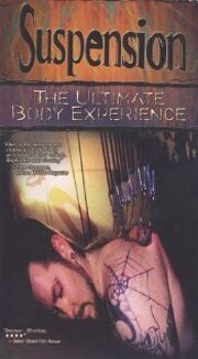 Suspension: The Ultimate Body Experience - лучший фильм в фильмографии Люк Уайлдер