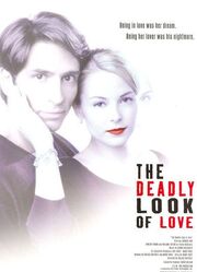 The Deadly Look of Love из фильмографии Джеймс Р. Багдонас в главной роли.