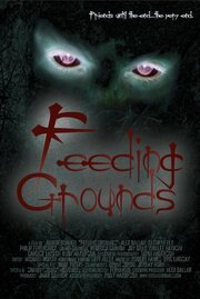 Feeding Grounds - лучший фильм в фильмографии Роберт Эрнест Хоуз