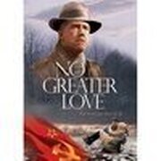 No Greater Love - лучший фильм в фильмографии Тимоти Лоффлер