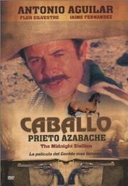 Caballo prieto azabache из фильмографии Джейм Фернандез в главной роли.