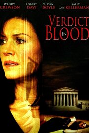 Verdict in Blood из фильмографии Джон Дондертмэн в главной роли.