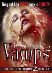 Blood Sisters: Vamps 2 - лучший фильм в фильмографии Дуглас Торнтон