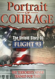 Portrait of Courage: The Untold Story of Flight 93 - лучший фильм в фильмографии Sharon Dymmel