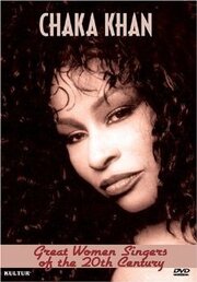 Great Women Singers of the 20th Century: Chaka Khan из фильмографии Дэннис Хедлунд в главной роли.