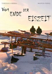 Vom Ende der Eiszeit - лучший фильм в фильмографии Дирк Шаррер