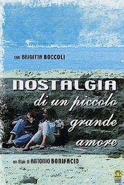 Nostalgia di un piccolo grande amore - лучший фильм в фильмографии Тициана Сенси