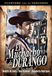 El muchacho de Durango из фильмографии Родольфо де Анда в главной роли.