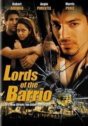 Lords of the Barrio - лучший фильм в фильмографии Дэйзи Барросо