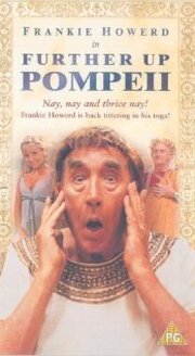 Further Up Pompeii - лучший фильм в фильмографии Расселл Голд