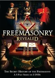 Freemasonry Revealed: Secret History of Freemasons - лучший фильм в фильмографии Бриджет Адамо