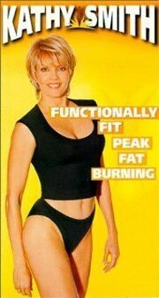 Kathy Smith's Functionally Fit: Peak Fat Burning из фильмографии Кэти Смит в главной роли.