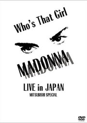 Madonna: Who's That Girl - Live in Japan - лучший фильм в фильмографии Трэйси Шоу