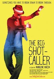 The Big Shot-Caller из фильмографии Laneya Wiles в главной роли.