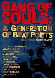 Gang of Souls: A Generation of Beat Poets из фильмографии Джим Кэррол в главной роли.