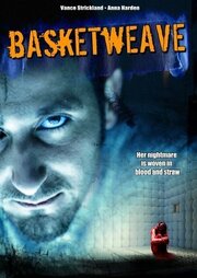 Basketweave - лучший фильм в фильмографии Вэнс Стриклэнд