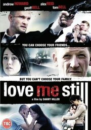 Love Me Still из фильмографии Мэттью Батлер-Харт в главной роли.