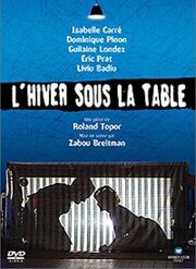 L'hiver sous la table из фильмографии Гилен Лондез в главной роли.