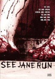 See Jane Run из фильмографии Дженнифер Клэри в главной роли.