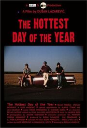 The Hottest Day of the Year из фильмографии Ольга Савич в главной роли.