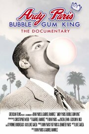 Andy Paris: Bubblegum King - лучший фильм в фильмографии Ивонн Бадрикс