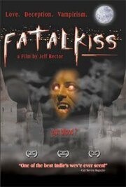 Fatal Kiss - лучший фильм в фильмографии Bob Gisonno