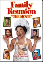 Family Reunion: The Movie - лучший фильм в фильмографии Дэвид Эдвардс