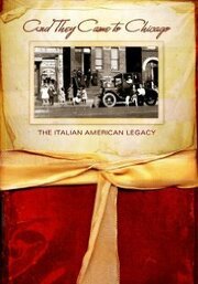 And They Came to Chicago: The Italian American Legacy из фильмографии Kathy Catrambone в главной роли.