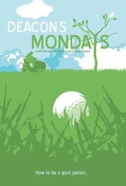 Deacon's Mondays из фильмографии Расселл Лайонс в главной роли.