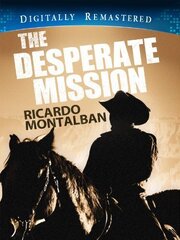 The Desperate Mission из фильмографии Элдон Бёрк в главной роли.