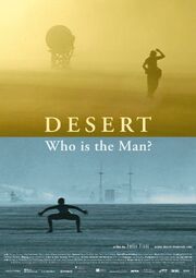 Desert: Who Is the Man? - лучший фильм в фильмографии Феликс Тисси