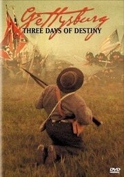 Gettysburg: Three Days of Destiny из фильмографии Andy Waskie в главной роли.