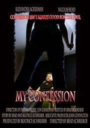 My Confession - лучший фильм в фильмографии Брэд Шрайбер