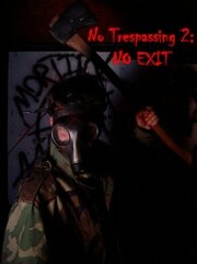 No Trespassing 2: No Exit из фильмографии Эшли Неттервиль в главной роли.