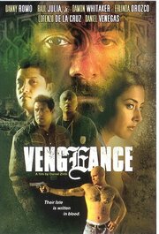 Vengeance из фильмографии Дэниэл Венегас в главной роли.