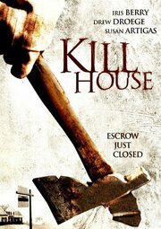 Kill House из фильмографии Мелинда Хилл в главной роли.