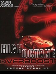 High Octane: Overboost - лучший фильм в фильмографии Шаэ Стерлинг