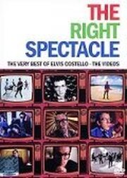 The Right Spectacle: The Very Best of Elvis Costello - The Videos из фильмографии Элвис Костелло в главной роли.